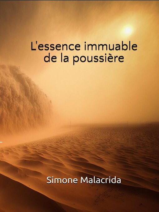 Title details for L'essence immuable de la poussière by Simone Malacrida - Available
